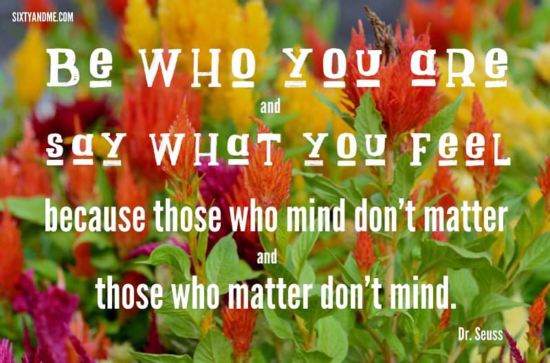 Dr. Seuss - Be who you are and say what you feel